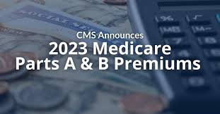 2023 Medicare Parts A & B Premiums and Deductibles 2023 Medicare